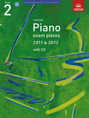 A B Pno Examination Pieces 2011-2012 Gr 2 Bk/Cd -