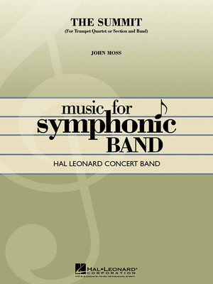 The Summit - Trumpet Quartet or Section with Band - John Moss - Hal Leonard Score/Parts