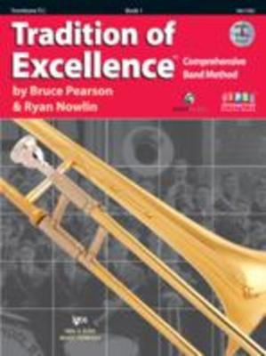 Tradition of Excellence Book 1 - Trombone T.C. - Trombone Bruce Pearson|Ryan Nowlin Neil A. Kjos Music Company /DVD