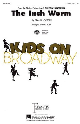 The Inch Worm - Frank Loesser - 2-Part Mac Huff Hal Leonard Octavo