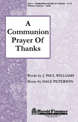 A Communion Prayer of Thanks - Dale Peterson|J. Paul Williams - SATB Shawnee Press Choral Score Octavo
