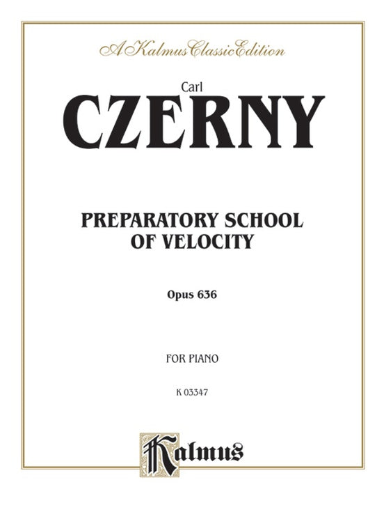 Czerny - Preparatory School of Velocity, Op. 636 - Piano Solo (Digital Download)