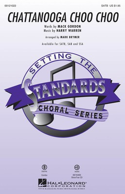 Chattanooga Choo Choo - Harry Warren - SSA Mark Brymer Hal Leonard Octavo