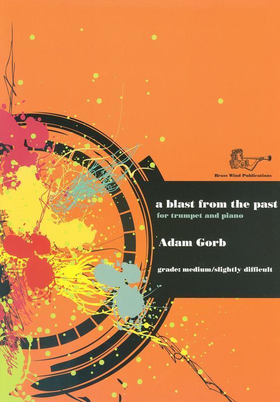 A Blast from the Past - Trumpet/Piano - Gorb - BrassWind