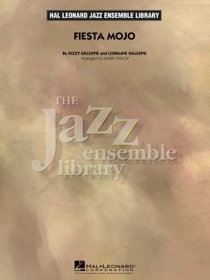 Fiesta Mojo - Dizzy Gillespie|Lorraine Gillespie - Mark Taylor Hal Leonard Score/Parts