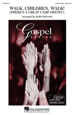 Walk, Children, Walk! - (There's a Great Camp Meetin') - SAB Rollo Dilworth Hal Leonard Choral Score Octavo