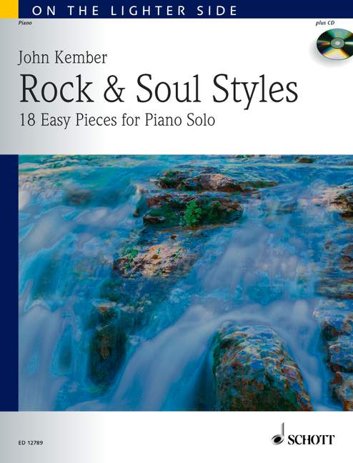 Rock & Soul Styles 18 Easy Pieces for Solo Piano