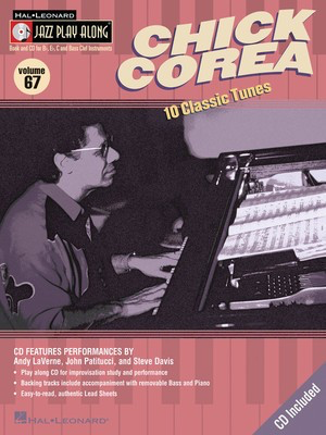 Chick Corea - Jazz Play-Along Volume 67 - Bb Instrument|Bass Clef Instrument|C Instrument|Eb Instrument Hal Leonard Lead Sheet /CD