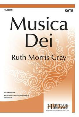 Musica Dei - Ruth Morris Gray - SATB Heritage Music Press Octavo
