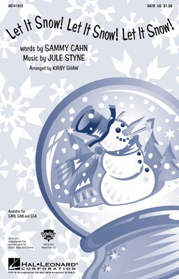 Let It Snow! Let It Snow! Let It Snow! - Jule Styne|Sammy Cahn - SATB Kirby Shaw Hal Leonard Choral Score Octavo