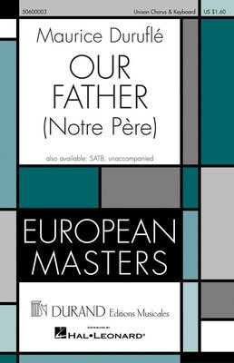 Our Father (Notre Pí©re) - Maurice Duruflí© - Unison Durand Editions Musicales Choral Score Octavo