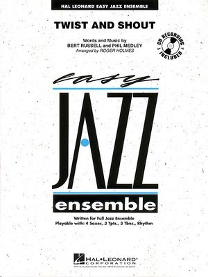 Twist and Shout - Bert Russell|Phil Medley - Roger Holmes Hal Leonard Score/Parts/CD