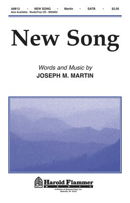 New Song - Joseph M. Martin - SATB Shawnee Press Choral Score Octavo