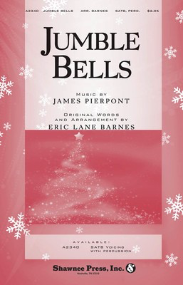 Jumble Bells - Based on Jingle Bells - James Pierpont - SATB Eric Lane Barnes Shawnee Press Choral Score Octavo