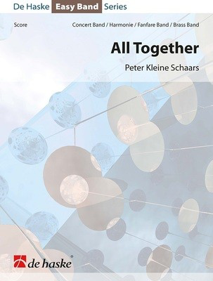All Together - Peter Kleine Schaars - De Haske Publications Score/Parts