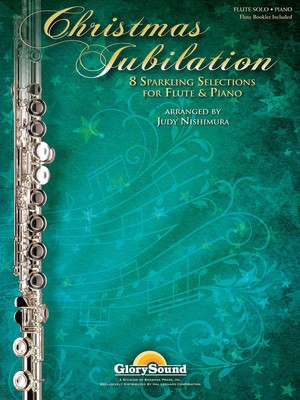 Christmas Jubilation - Sparkling Selections for Flute and Piano - Various - Flute Judy Nishimura Shawnee Press