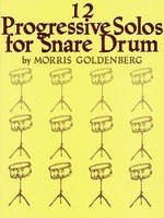 Twelve Progressive Solos for Snare Drum - Morris Goldenberg - Snare Drum Hal Leonard