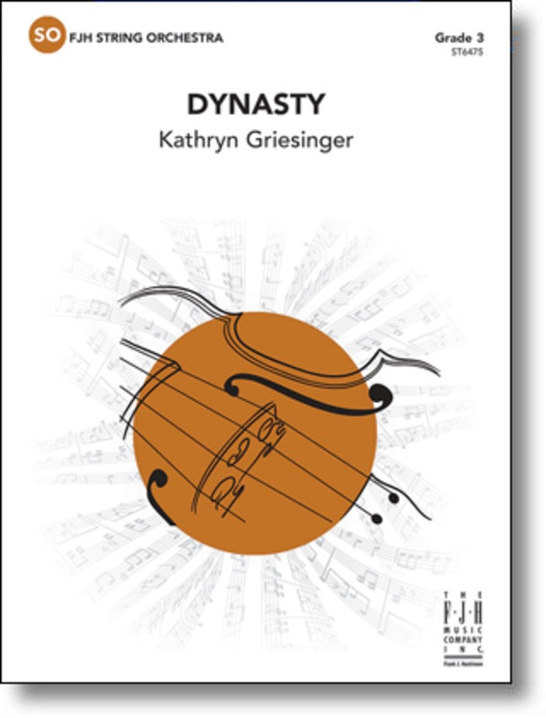 Griesinger - Dynasty - String Orchestra Grade 3 Score/Parts FJH ST6475