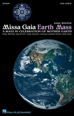 Missa Gaia (Earth Mass) - A Mass in Celebration of Mother Earth - Jim Scott|Kim Oler|Oscar Castro-Neves|Paul Halley|Paul Winter - Hal Leonard Choral Score CD