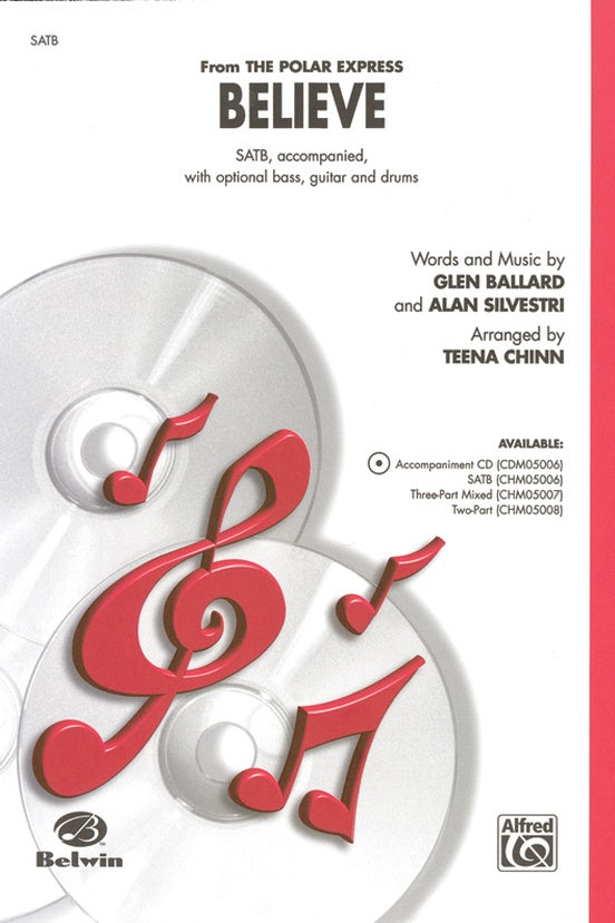 Believe (from The Polar Express) – SATB Choral Octavo (Digital Download)