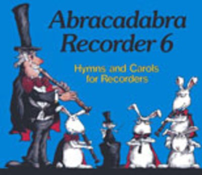Abracadabra Recorder 6 Hymns And Carols -