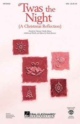 Twas the Night (A Christmas Reflection) - from The Christmas Suite - Clement Clarke Moore|Mark Brymer - SSA Hal Leonard Choral Score Octavo