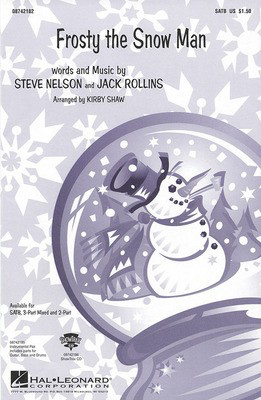 Frosty the Snow Man - Jack Rollins|Steve Nelson - 3-Part Mixed Kirby Shaw Hal Leonard Choral Score Octavo