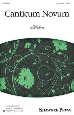 Canticum Novum - Together We Sing Series - Jerry Estes - 3-Part Mixed Shawnee Press Choral Score Octavo