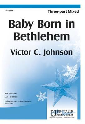 Baby Born in Bethlehem - Victor C. Johnson - 3-Part Mixed Heritage Music Press Octavo