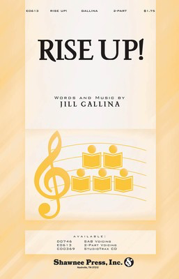 Rise Up! - Jill Gallina - 2-Part Shawnee Press Choral Score Octavo
