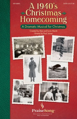 A 1940s Christmas Homecoming - Drama by Paul Joiner - SATB Don Marsh|Lorie Marsh Hal Leonard Choral Score Octavo