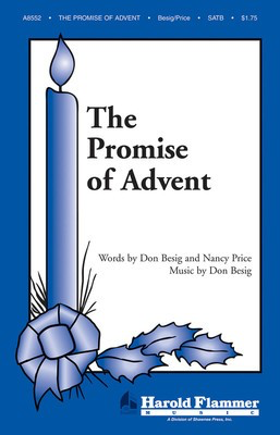 The Promise of Advent - Don Besig|Nancy Price - SATB Shawnee Press Choral Score Octavo