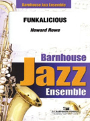 Funkalicious - Howard Rowe - C.L. Barnhouse Company Score/Parts