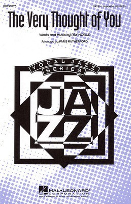 The Very Thought of You - Ray Noble - SATB Paris Rutherford Hal Leonard Choral Score Octavo