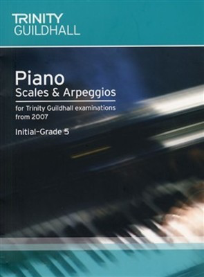 Piano Scales & Arpeggios - Initial-Grade 5 - 2007 - Trinity College London TGL6103
