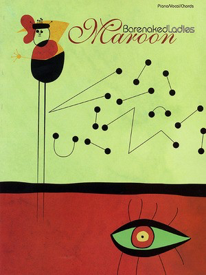 Barenaked Ladies - Maroon - Piano/Vocal/Guitar - Hal Leonard Piano, Vocal & Guitar