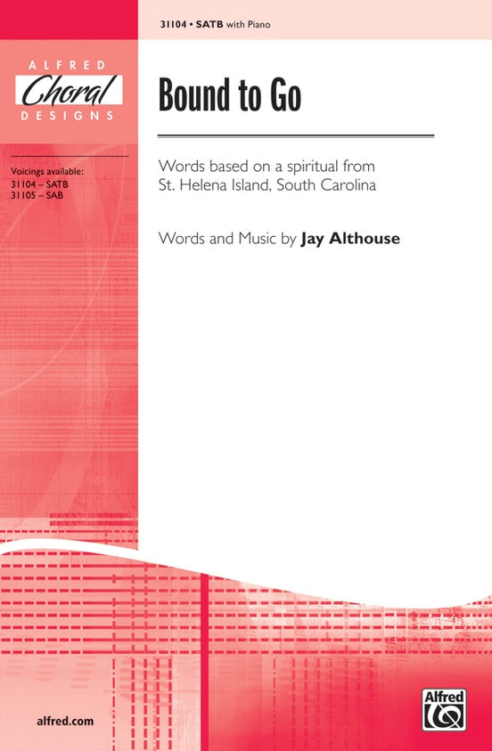 Bound to Go – SATB Choral Octavo (Digital Download)