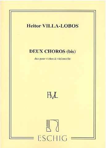Villa-Lobos - Deux Choros - Violin/Cello Duet Eschig ME2516