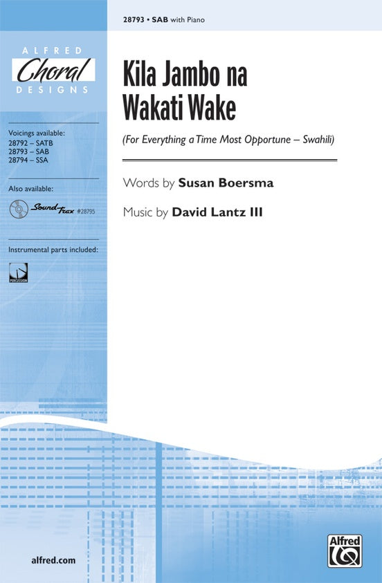 Kila Jambo na Wakati Wake (For Everything a Time Most Opportune - Swahili) – SAB Choral Octavo (Digital Download)