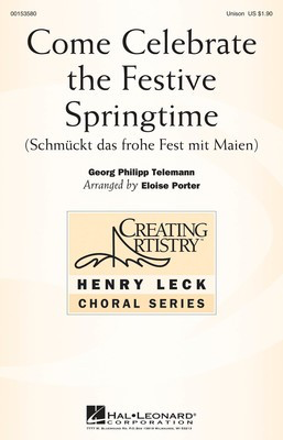 Come Celebrate the Festive Springtime - Georg Philipp Telemann - Unison Eloise Porter Hal Leonard Octavo