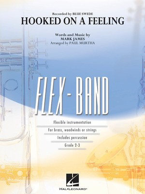 Hooked on a Feeling - FlexBand Grade 2-3 Score/Parts - Mark James - Paul Murtha Hal Leonard 4004161