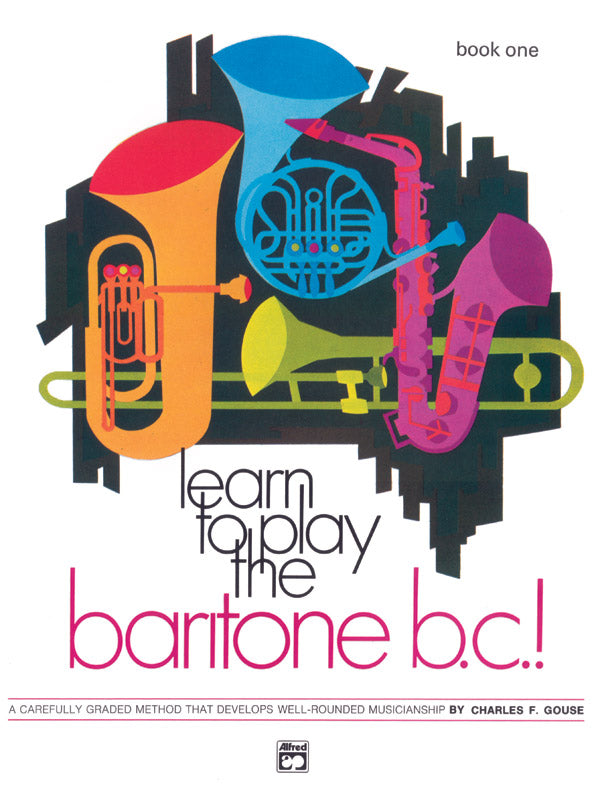 Learn to Play the Baritone BC Book 1