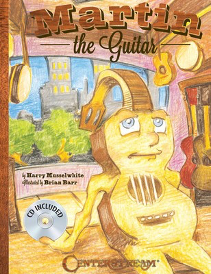 Martin the Guitar - Guitar Harry Musselwhite Centerstream Publications Guitar Solo Hardcover/CD