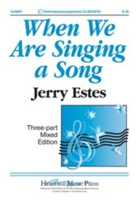 When We Are Singing A Song 3 Part Mixed/Pno -