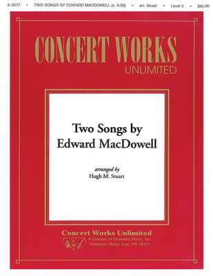 Two Songs by Edward MacDowell - Edward MacDowell - Hugh M. Stuart Hal Leonard Score/Parts