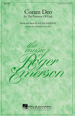Coram Deo - (In the Presence of God) - Roger Emerson - 3-Part Mixed Hal Leonard Choral Score Octavo