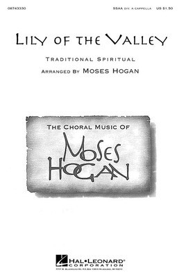Lily of the Valley - SSAA divisi Moses Hogan Hal Leonard Choral Score Octavo