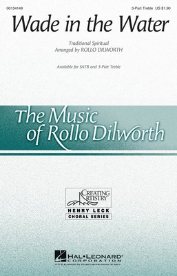 Wade in the Water - 3-Part Treble Rollo Dilworth Hal Leonard Octavo