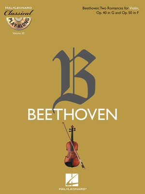 Beethoven - 2 Romances for Violin Op40 in G & Op50 in F (Classical Play-Along Vol 20) - Violin/CD Hal Leonard