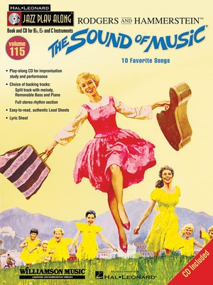 The Sound of Music - Jazz Play-Along Volume 115 - Oscar Hammerstein II|Richard Rodgers - Bb Instrument|Bass Clef Instrument|C Instrument|Eb Instrument Hal Leonard Lead Sheet /CD